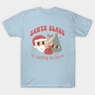 Santa Claus is Coming to Town T-Shirt